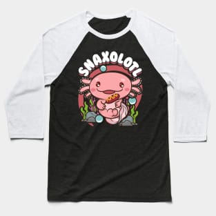 Snaxolotl Funny Axolotl Pun Snacks Desserts Kawaii Baseball T-Shirt